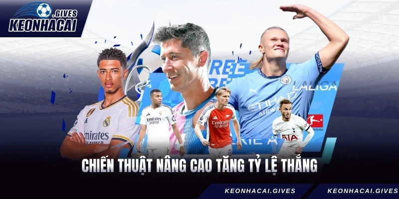 Chiến thuật nâng cao tăng tỷ lệ thắng