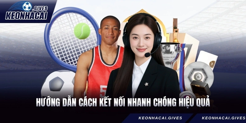 Hướng dẫn cách kết nối nhanh chóng hiệu quả