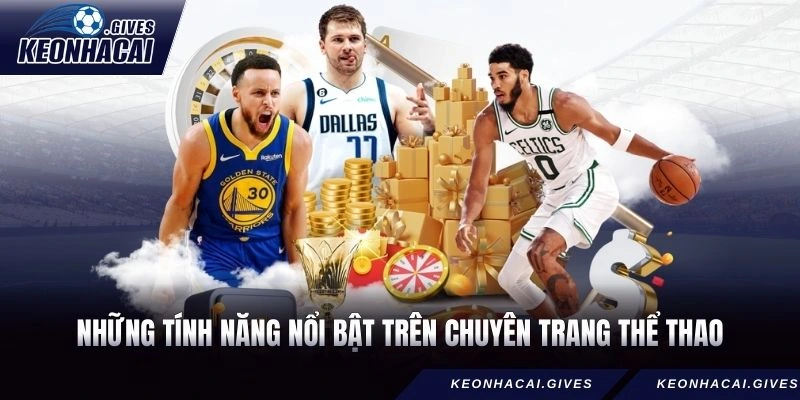Những tính năng nổi bật trên chuyên trang thể thao