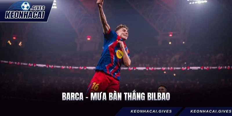 Barca - Mưa bàn thắng Bilbao bán kết Siêu Cup Tây Ban Nha