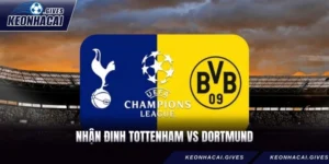 Nhận Định Tottenham Vs Dortmund Cùng Kèo Nhà Cái Hôm Nay
